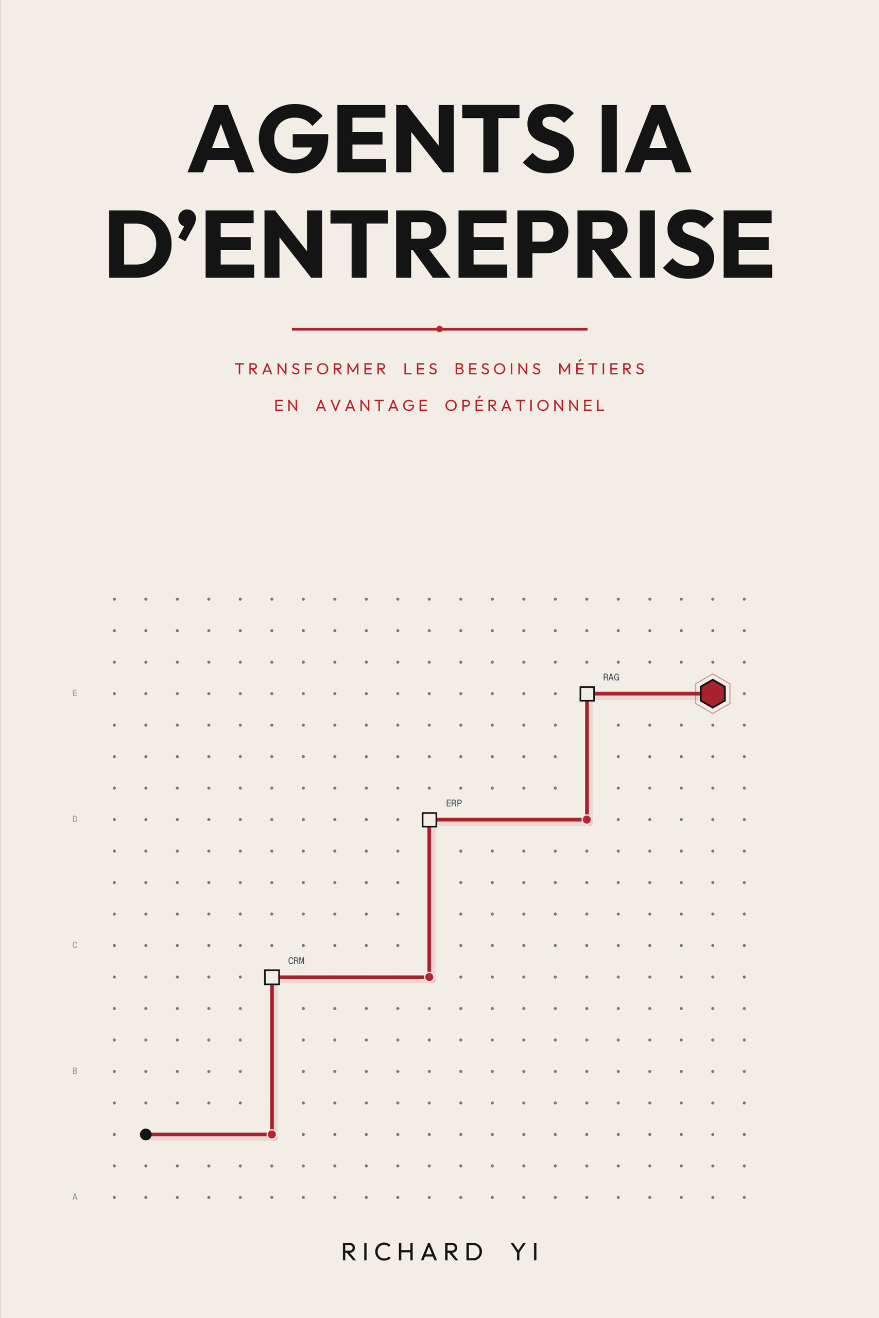 Couverture du livre « Agents IA d'Entreprise » par Richard YI
